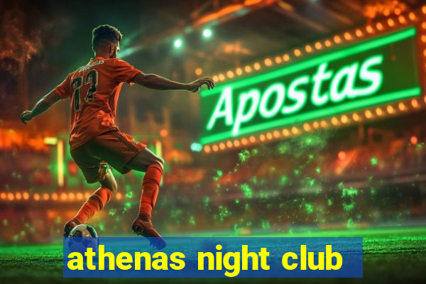 athenas night club